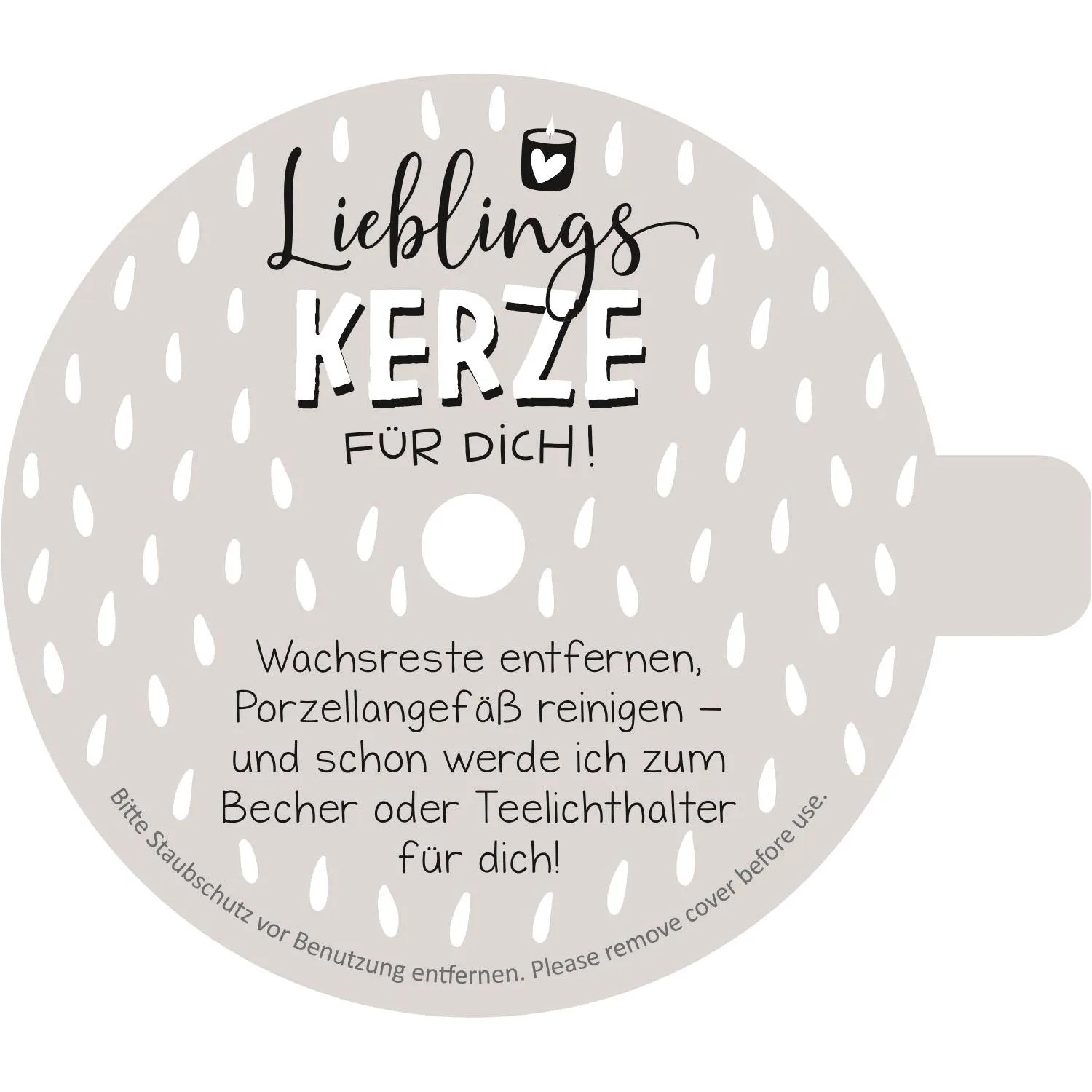 Runder Kerzen-Becher aus Papier mit beigeem Hintergrund, Aufdruck 'Lieblings Kerze für dich' und Tropfenmuster