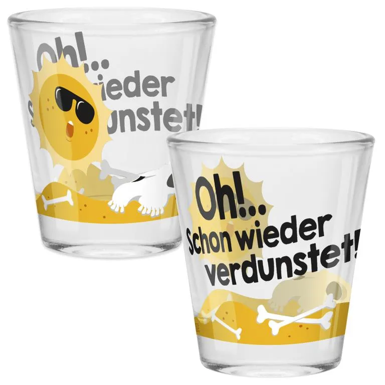 Zwei Gläser mit Druck »Oh! schon wieder verdunstet!« – Sonne, Knochenmotiv, aus Glas, 6 cl.