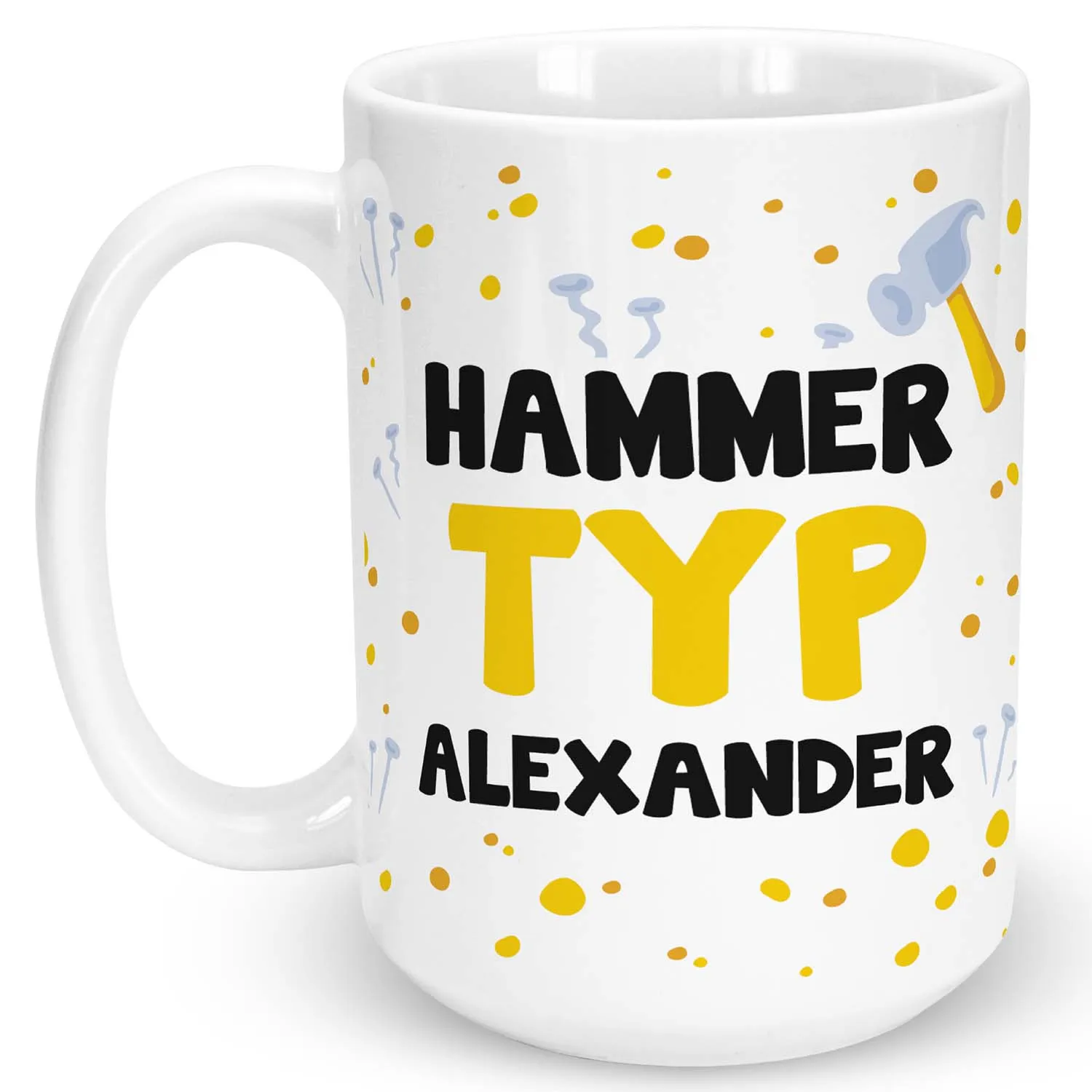 Weiße Keramiktasse mit personalisiertem HAMMER TYP Alexander Namensdruck