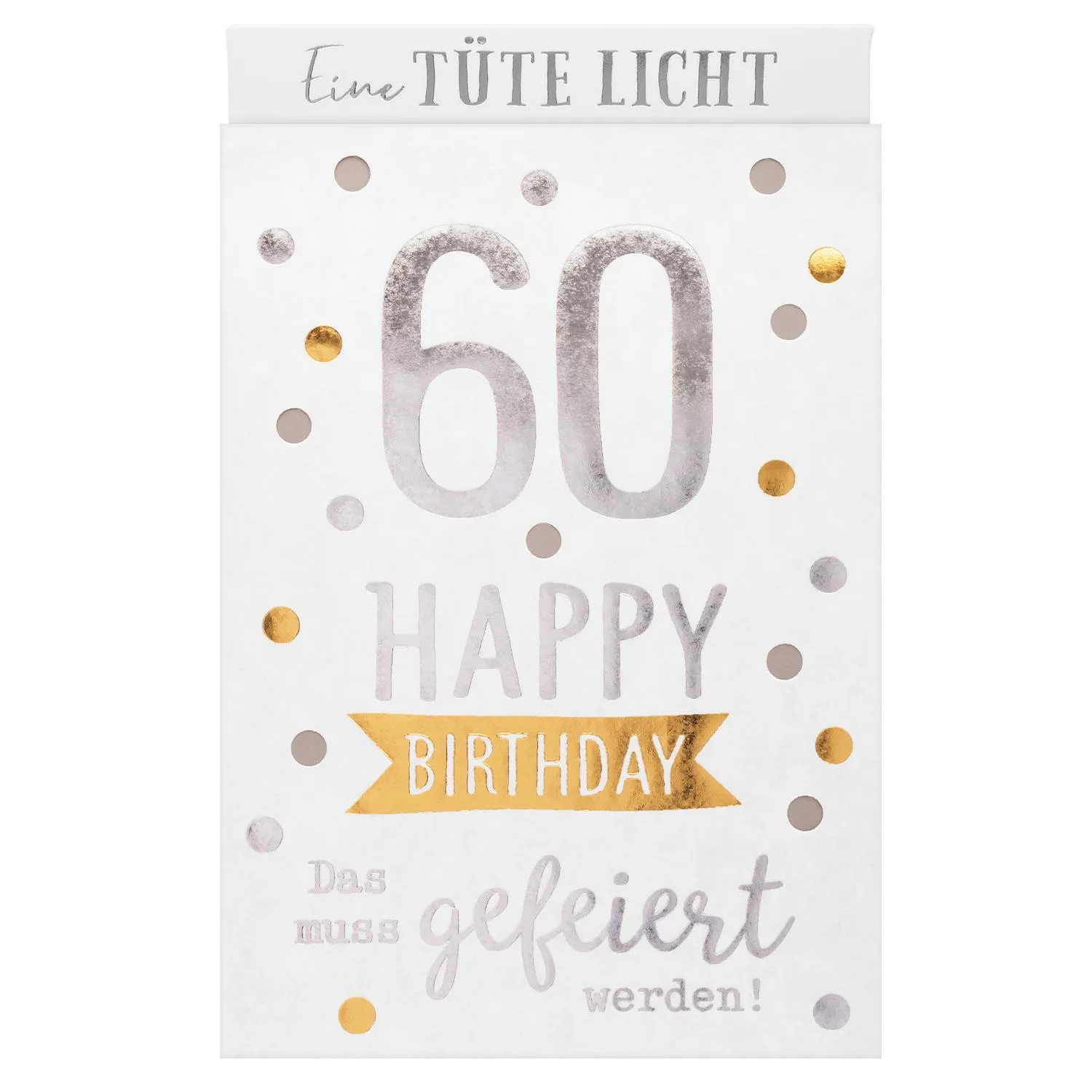 Lichttüte »60! Das muss gefeiert werden!«