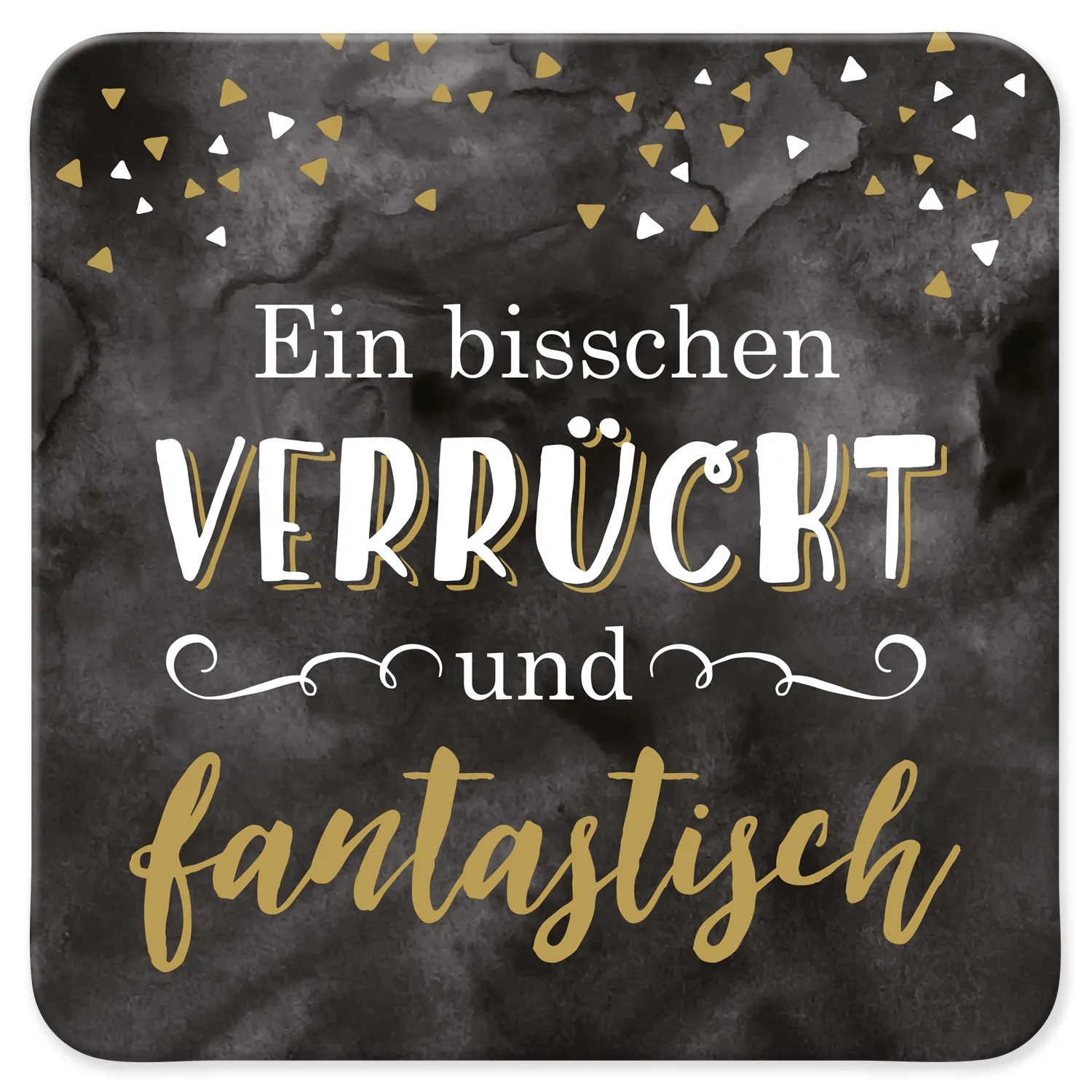 Untersetzer »Verrückt«