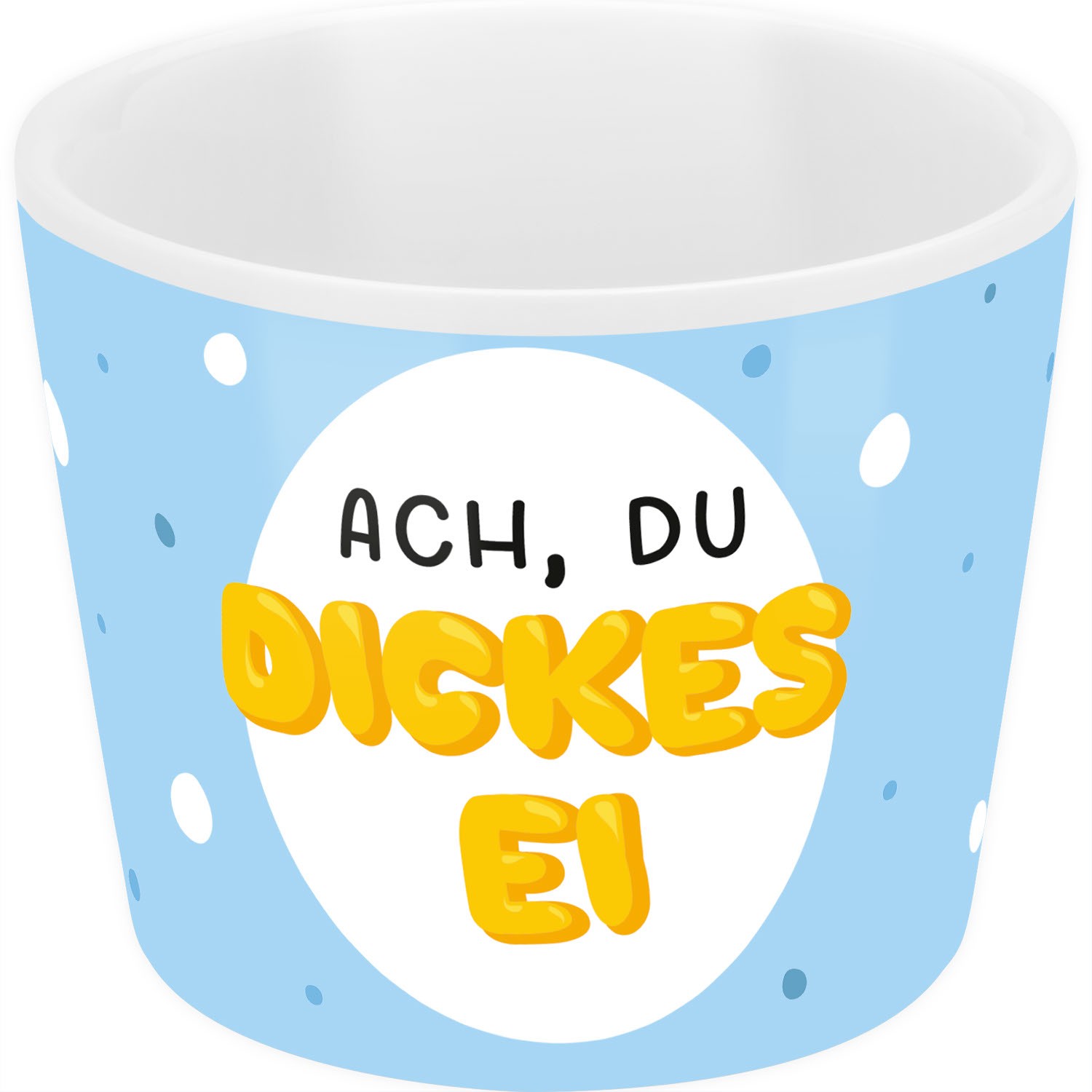 Porzellan-Eierbecher hellblau mit Spruch Ach, du Dickes Ei