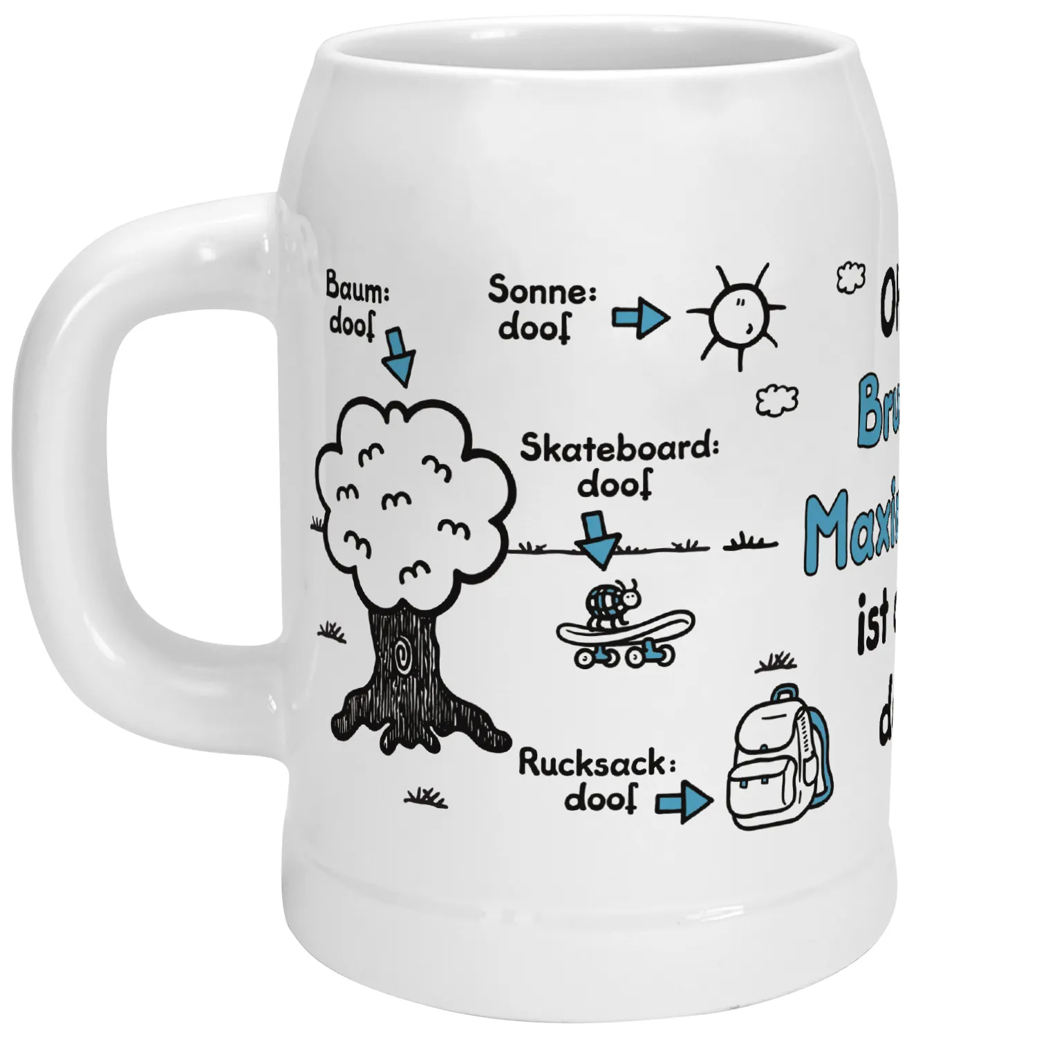 Bierkrug »Ohne Bruder ... ist alles doof.« mit Wunschnamen, weiß, personalisiert