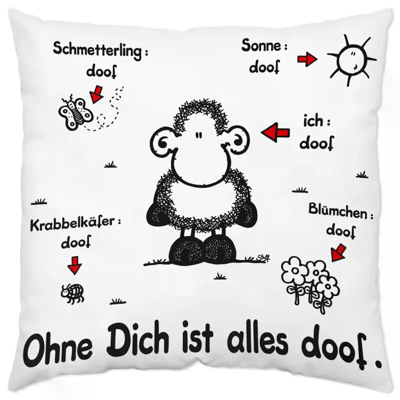 Weißes Baumwollkissen mit schwarzem Schafmotiv und Spruch 'Ohne Dich ist alles doof'.