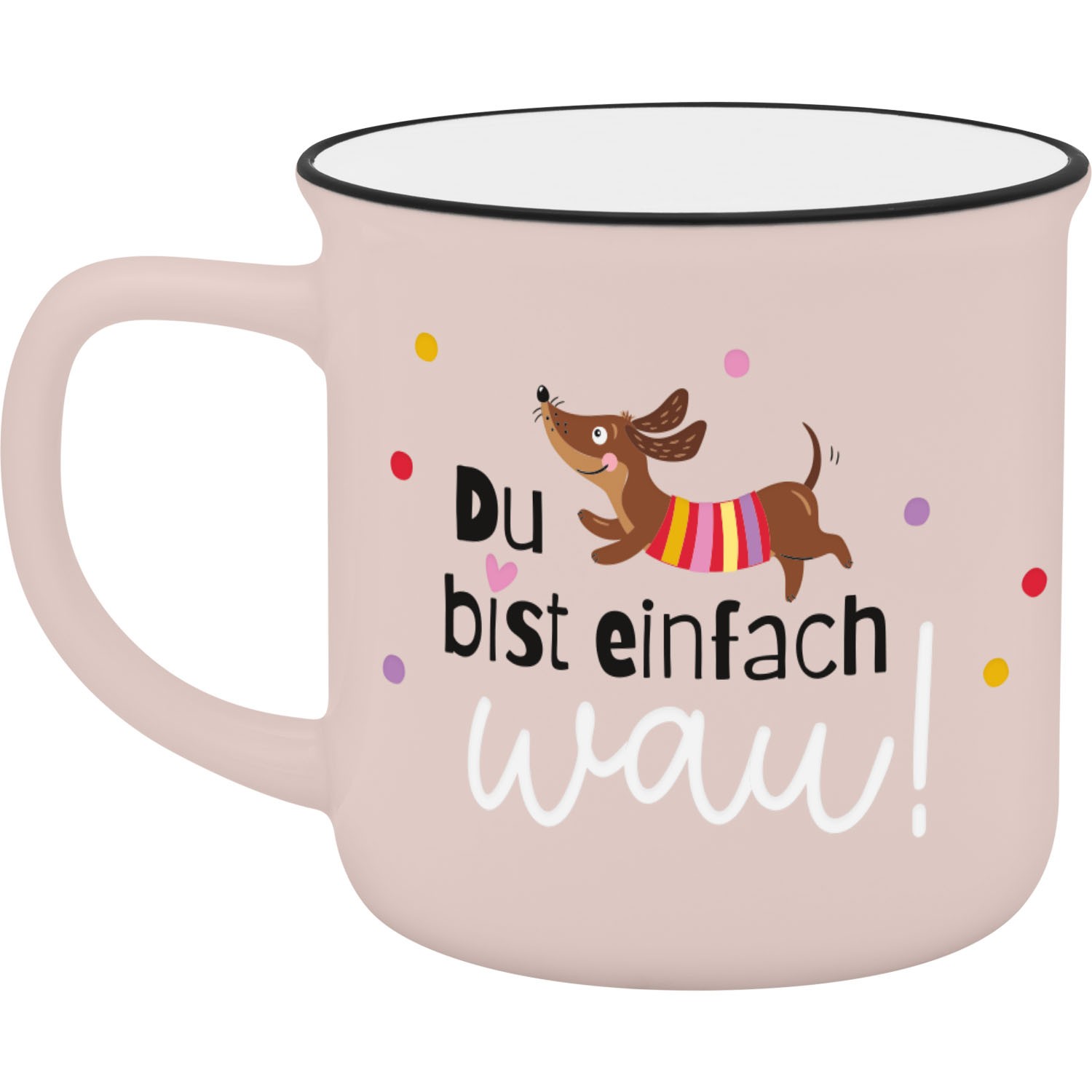Rosa Porzellanbecher mit Dackel-Motiv und Spruch 'Du bist einfach wau'.