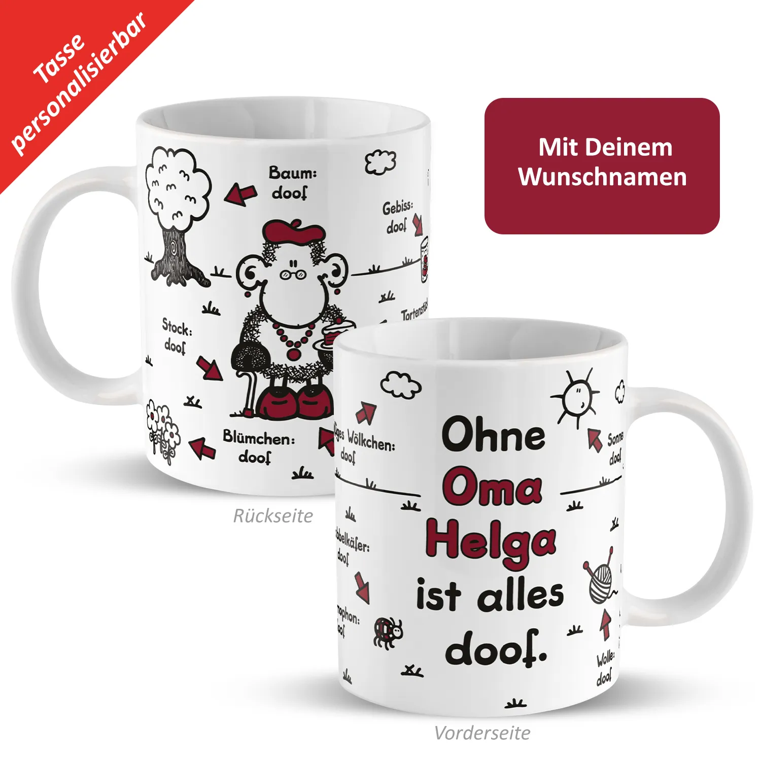 Tasse »Ohne Oma ... ist alles doof.« mit Wunschnamen, weiß, personalisiert