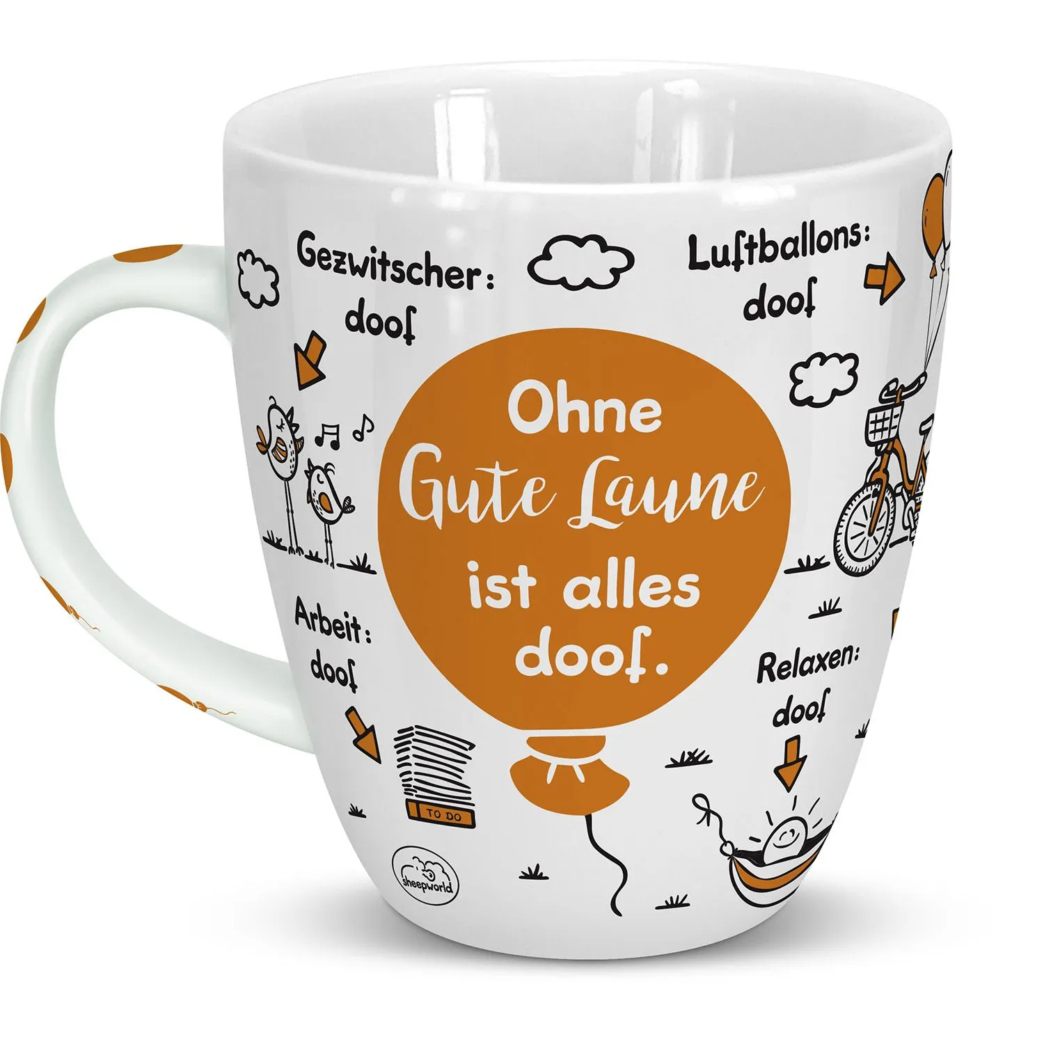 Weiße Porzellan-Tasse mit orangefarbenem Kreis und Spruch 'Ohne Gute Laune ist alles doof.'