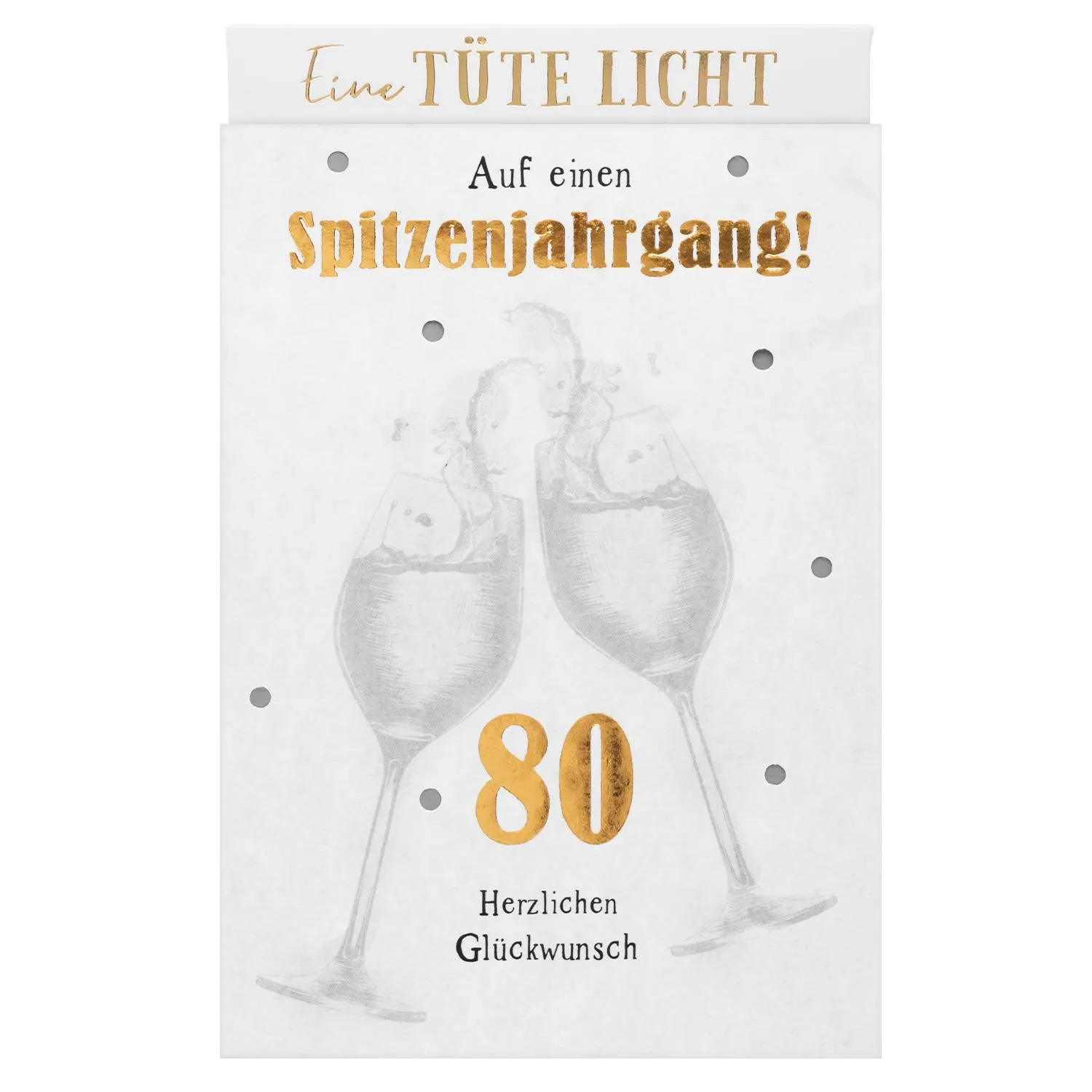 Lichttüte »80! Auf einen SPITZENJAHRGANG«