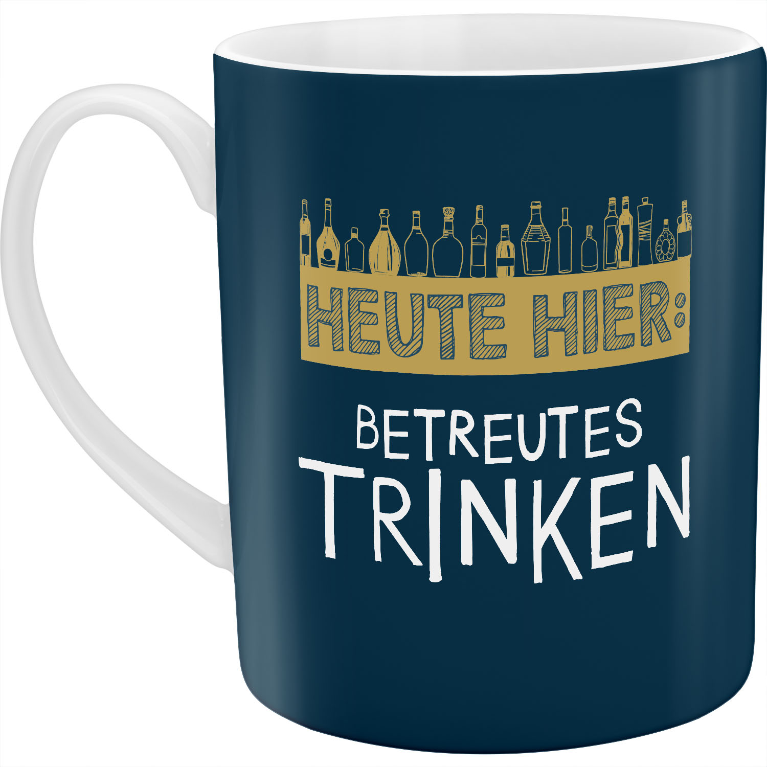 Dunkelblaue Keramiktasse mit goldenen Banner und weißem Text 'Heute hier: Betreutes Trinken'.