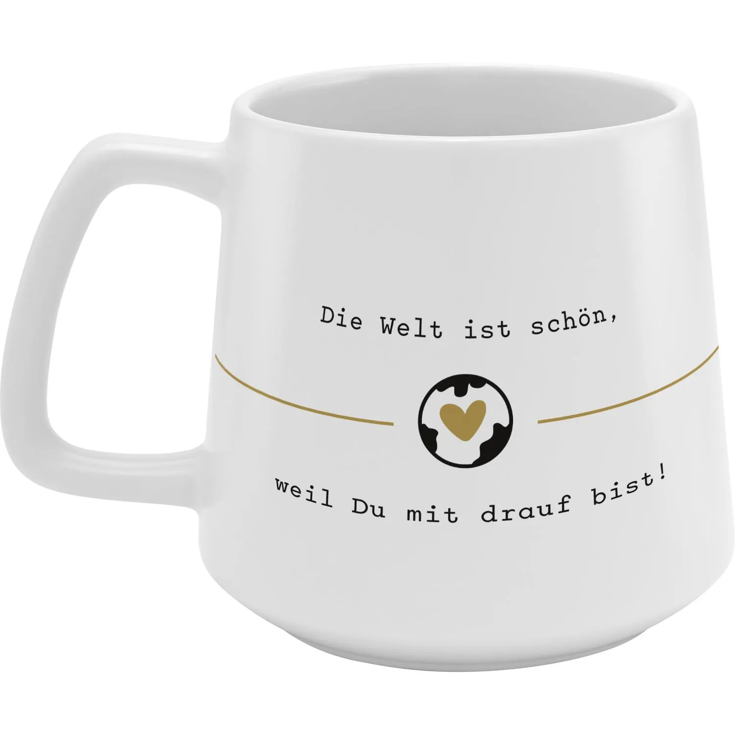Weiße konische Steinzeug-Tasse mit schwarzem Spruch und Herz-Globus-Motiv, Goldakzent.