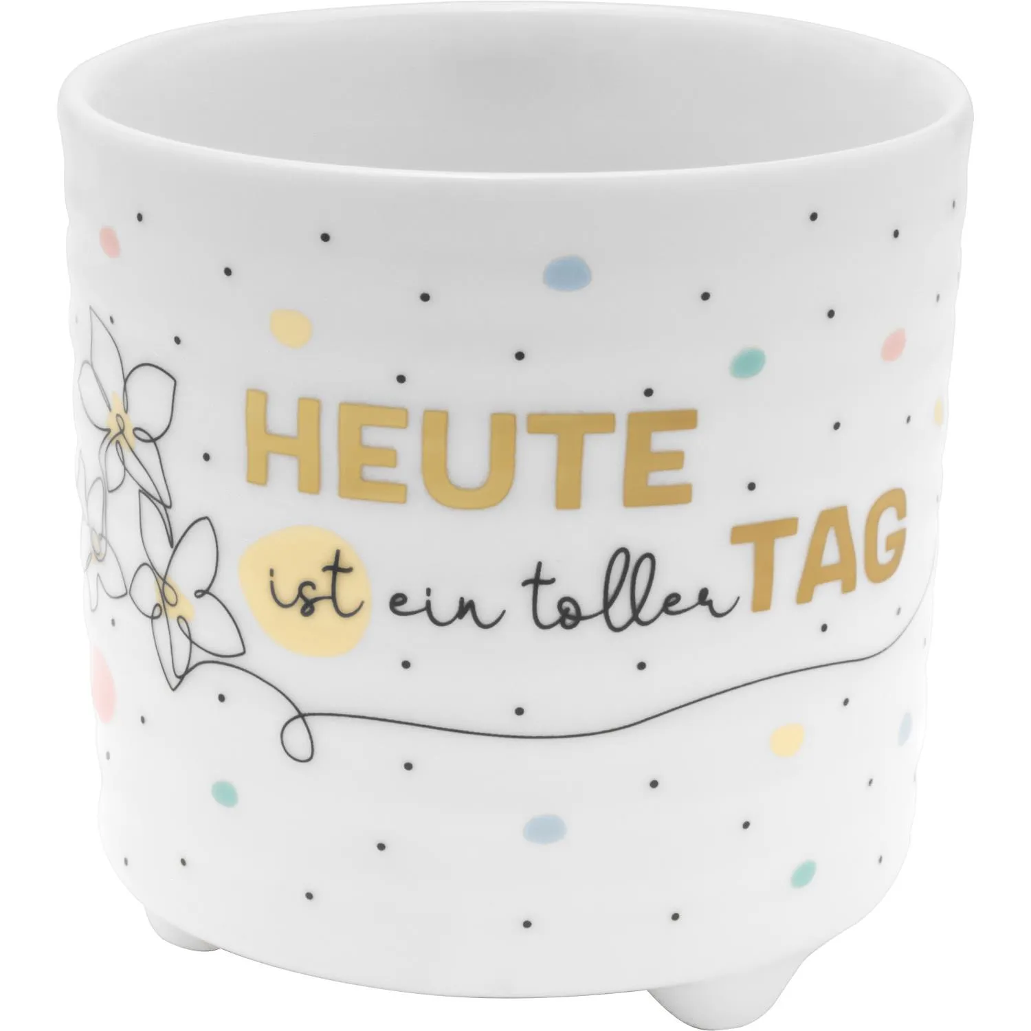 Weißer Porzellan-Übertopf mit goldener Schrift 'HEUTE ist ein toller TAG' und pastellfarbenen Tupfen