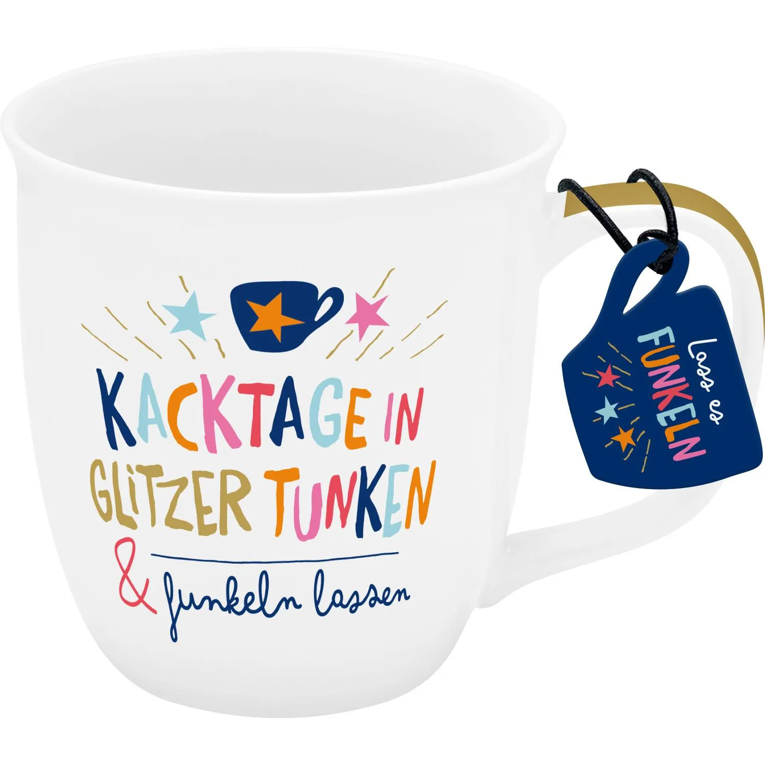 Weiße Porzellan-Tasse mit buntem Spruch und Geschenkanhänger