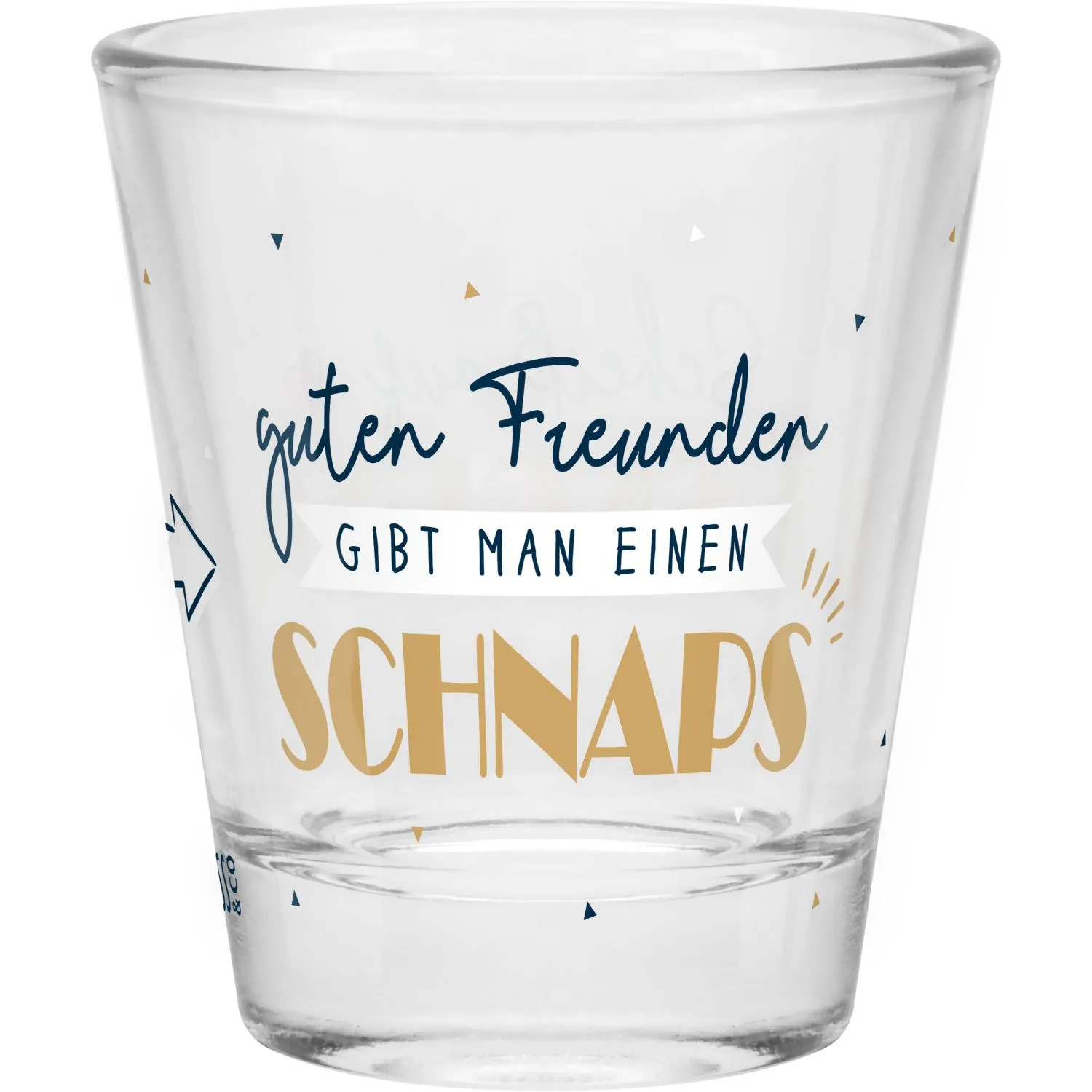 Schnapsglas mit Spruch Guten Freunden gibt man einen Schnaps in Dunkelblau und Gold.