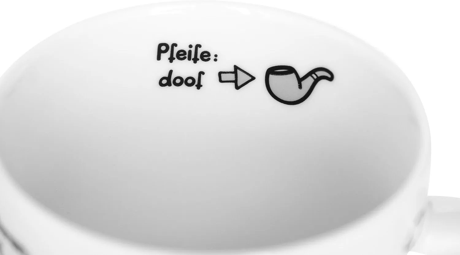 Weiße Porzellankaffeetasse mit Spruch 'Pfeife: doof' und Pfeifen-Motiv, spülmaschinengeeignet.