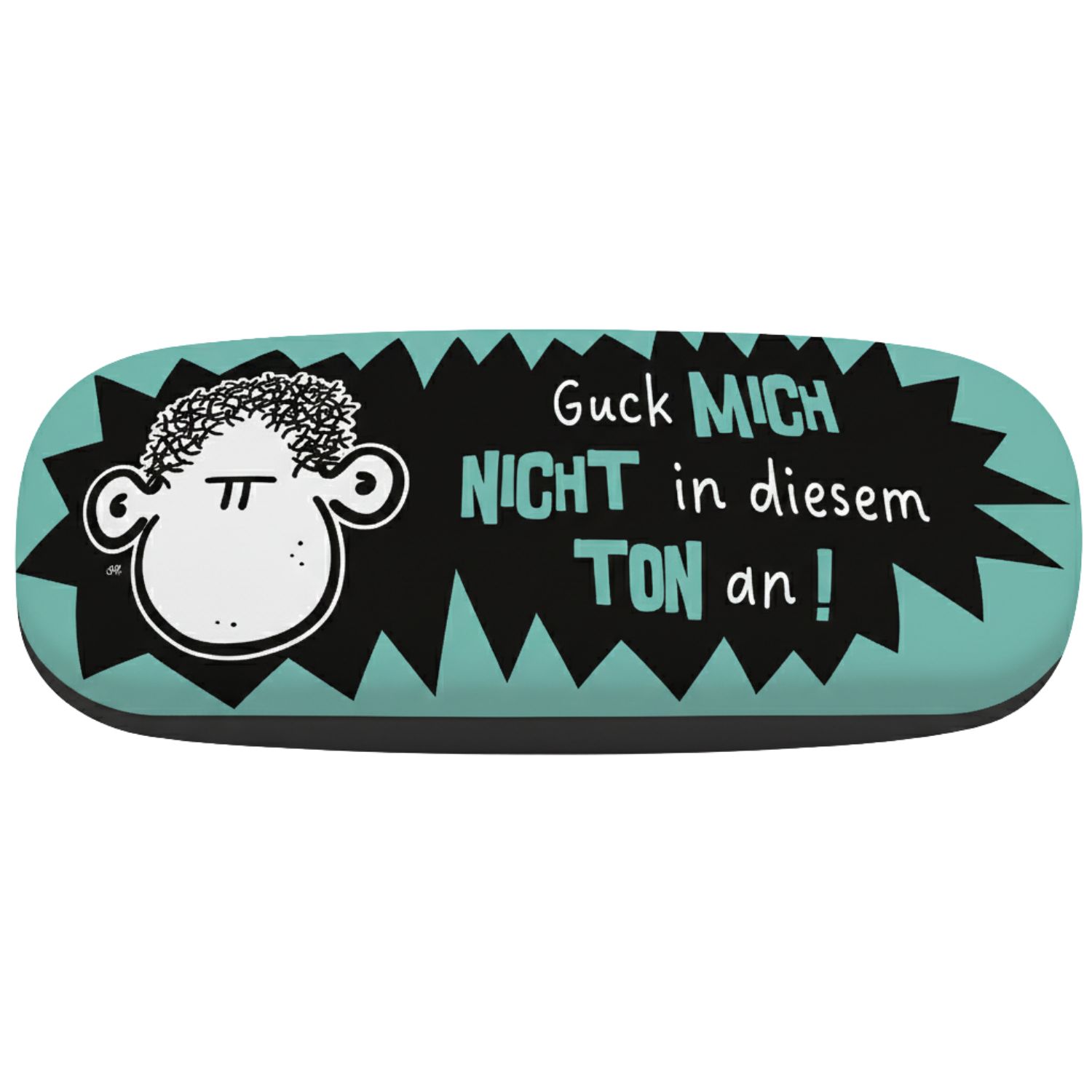 Türkises Brillenetui mit schwarzem Motivbereich und Spruch Guck NICHT in diesem TON an!