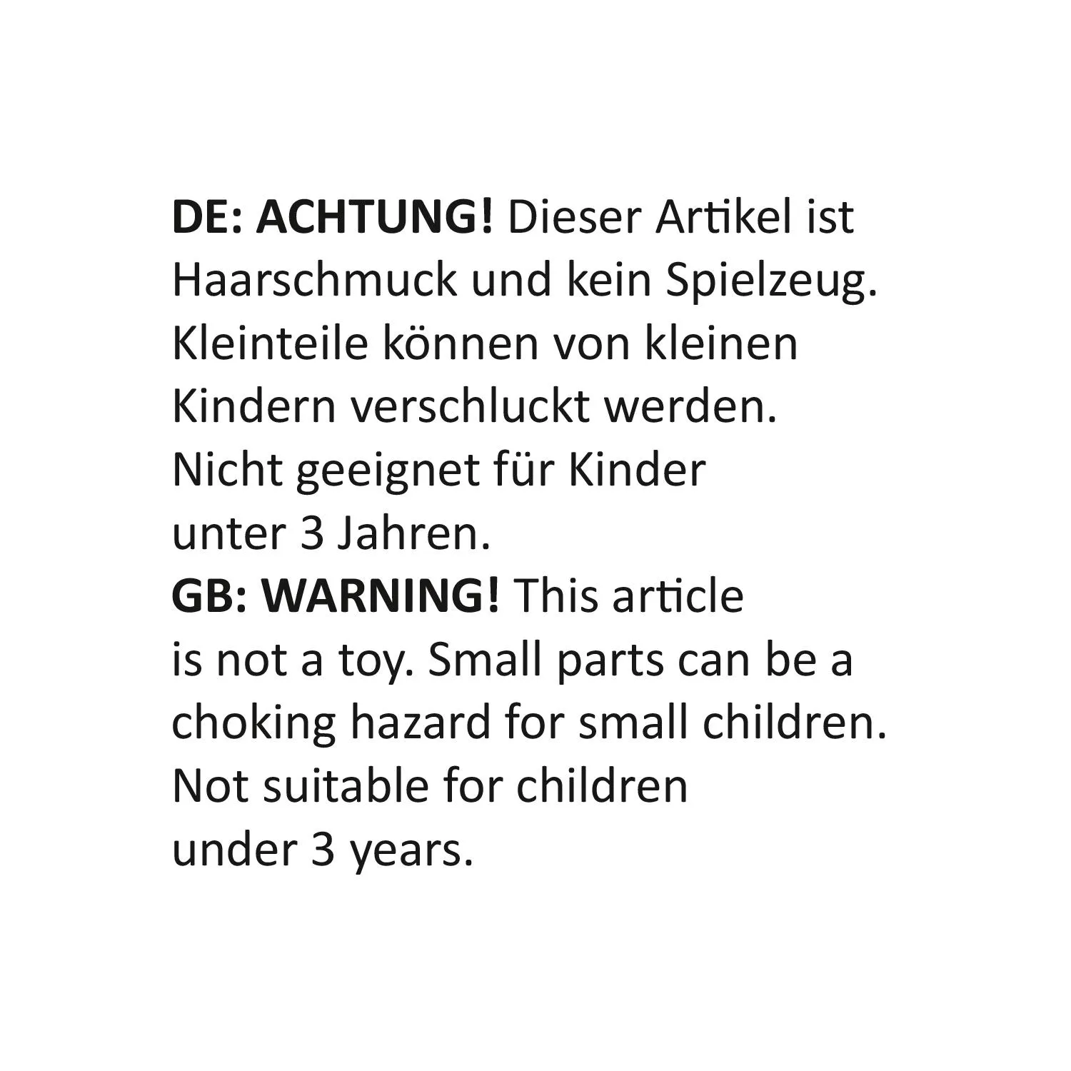 Warnhinweis-Text auf weißem Hintergrund; kein Spielzeug.