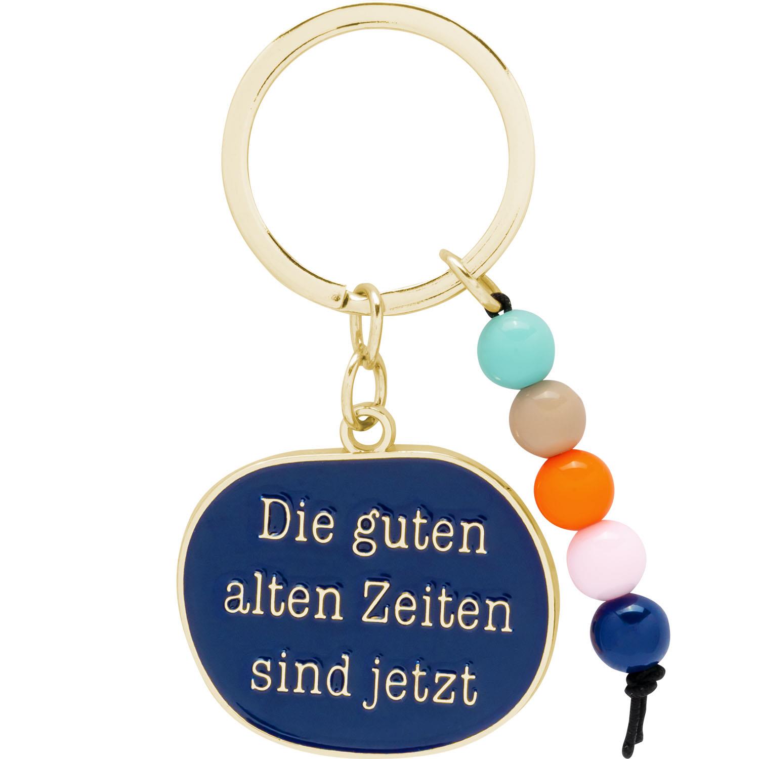 Schlüsselanhänger mit blauem Emaille-Spruch 'Die guten alten Zeiten sind jetzt' und bunten Perlen
