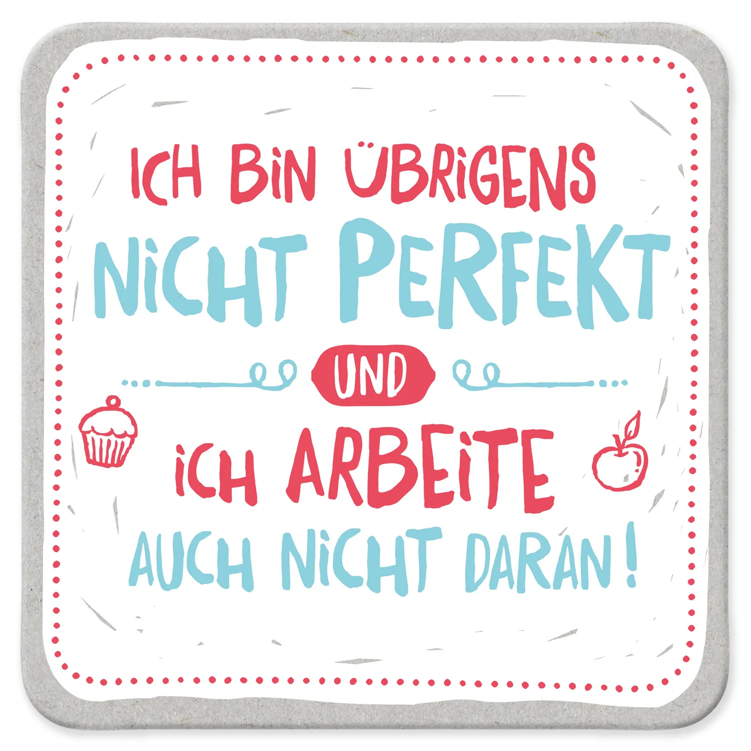 Untersetzer »Perfekt«