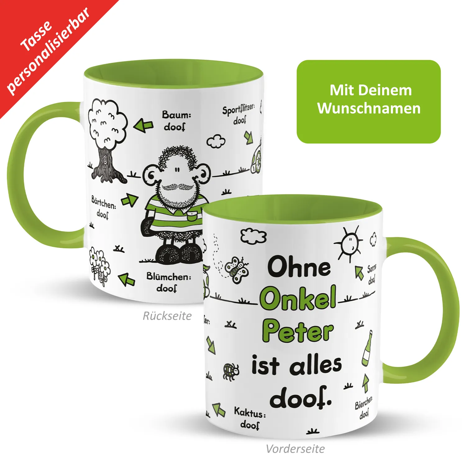 Tasse »Ohne Onkel ... ist alles doof.« mit Wunschnamen, grün, personalisiert