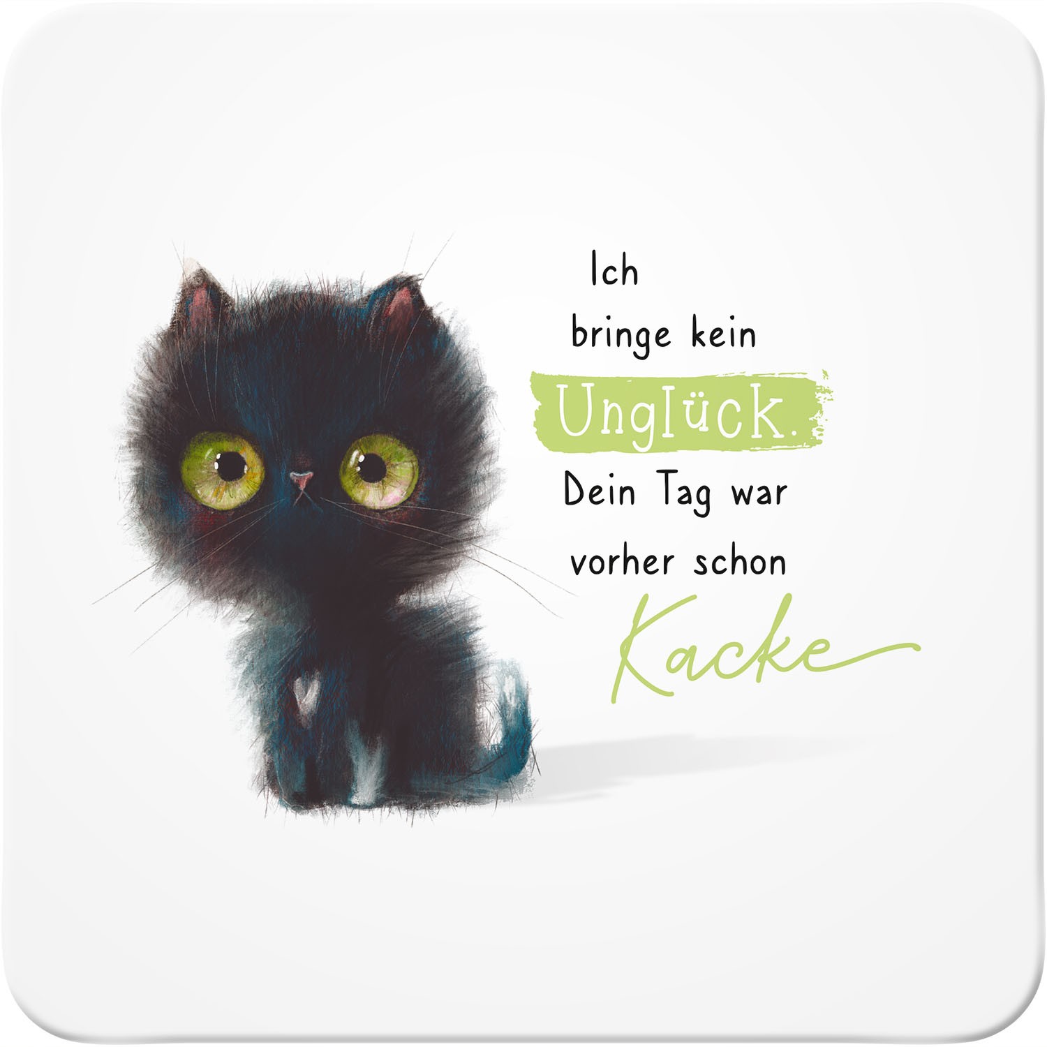 Untersetzer mit frecher Katzenillustration und Spruch