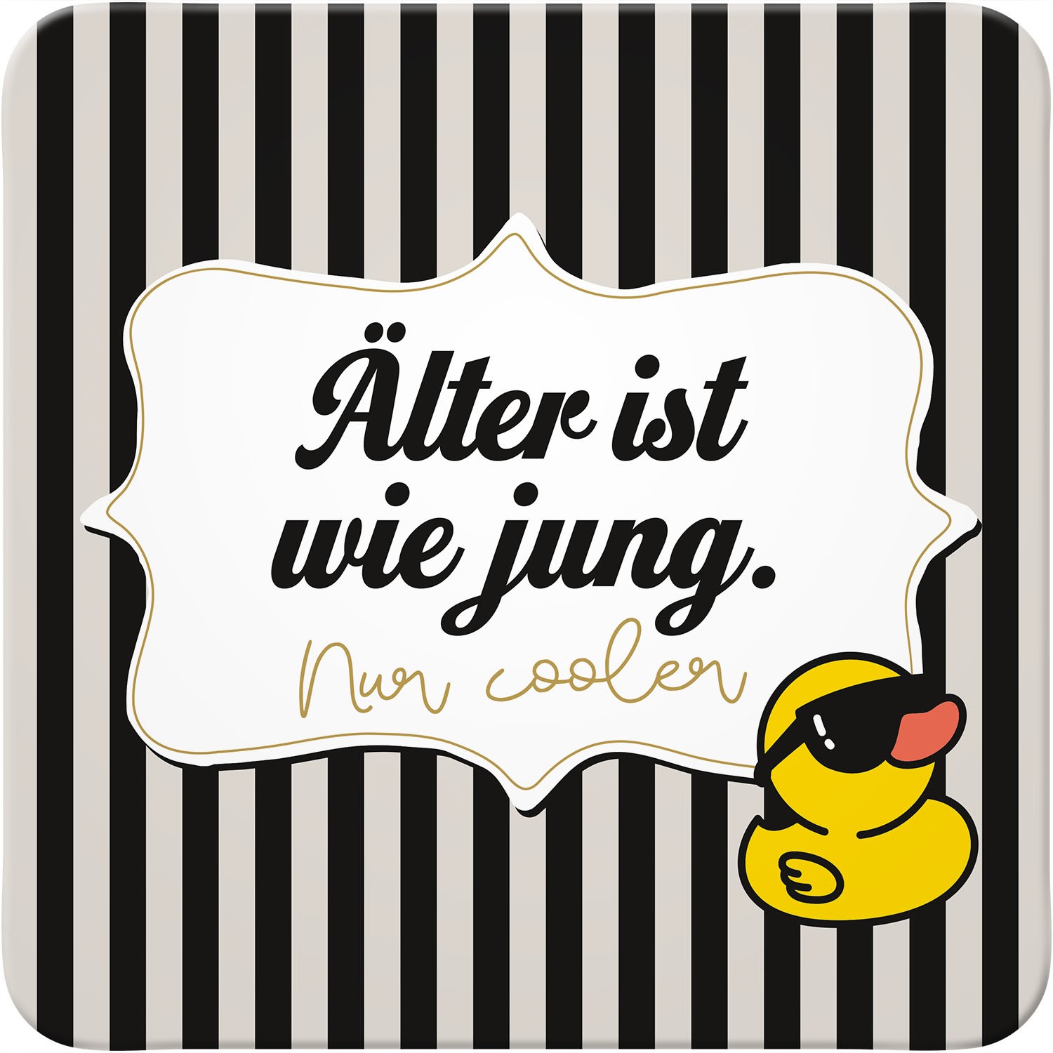 Untersetzer mit schwarzen Streifen, weißem Label und gelber Ente mit Sonnenbrille.