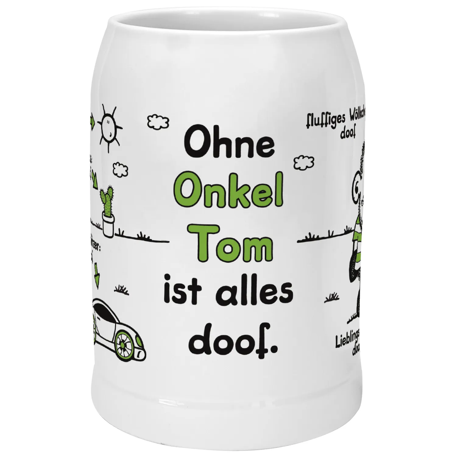 Bierkrug »Ohne Onkel ... ist alles doof.« mit Wunschnamen, weiß, personalisiert